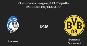 Atalanta Bergamo (A) – CL-Playoffs, 25.02.26