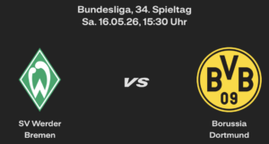 SV Werder Bremen (A) – 34. Spieltag, 16.05.26